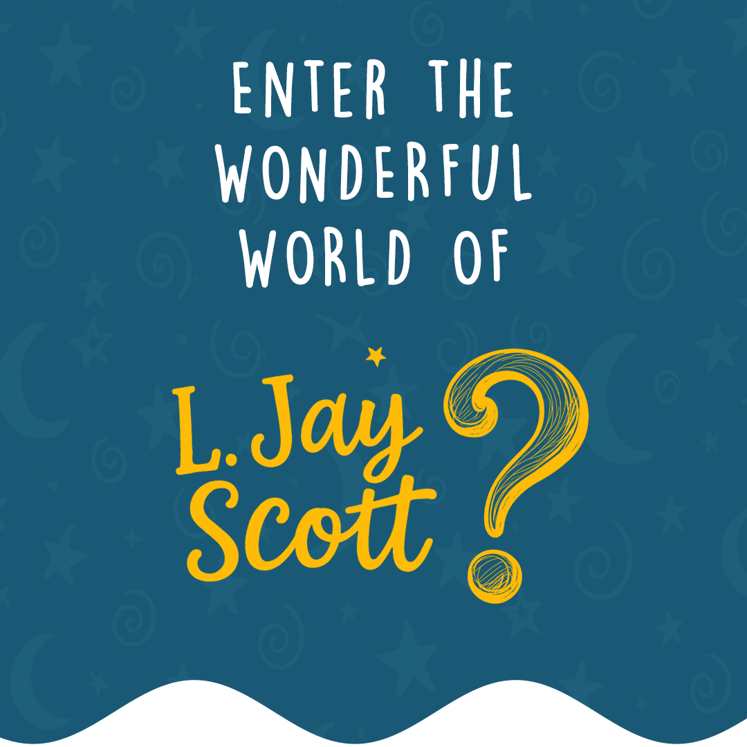 Enter the Wonderful World of L. Jay Scott